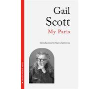 My Paris - Gail Scott - Dalkey Archive Press - ebook (ePub) - Livre