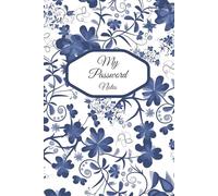 My Password Notes: Elegant Password Keeper Notebook for All Your Logins | Keep Usernames, Passwords & Recovery Info Secure