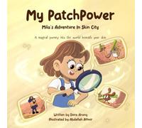 My PatchPower: Mila's Adventure In Skin City