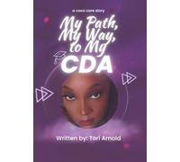 My Path, My Way, to my CDA