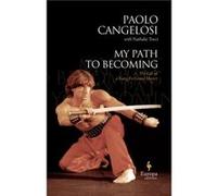 My Path to Becoming by Paolo Cangelosi Paolo Cangelosi (Auteur)