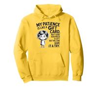 My Patience is Like A Gift Card Not Sure How Funny Quotes Sweat à Capuche