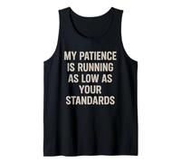 My Patience Is Running Witty Funny Sarcastic Snarky Pun Blague Débardeur
