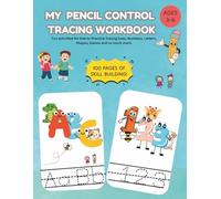My Pencil Control Tracing Workbook: Fun activities for Kids to Practice Tracing Lines, Numbers, Letters, Shapes, Games and so much more.: Preschool ... Activities for Toddlers and Children Ages 3-6