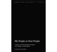 My People As Your People: A Textual And Archaeological Analysis Of The Reign Of Jehoshaphat (American University Studies) (Hardcover) Chris Mckinny, (Auteur)