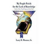 My People Perish For The Lack Of Knowledge