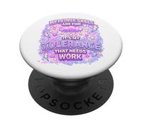 My People Skills are Fine Tolerance Needs Life Humour PopSockets PopGrip Adhésif