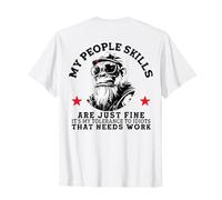 My People Skills are Just Fine Funny Monkey (à l'arrière) T-Shirt