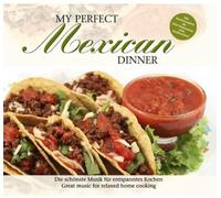 My Perfect Dinner: Mexican