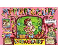 Lynda Barry – My Perfect Life – Bande dessinée – Broché