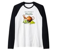 My Perfect Matcha - Boire du thé Vert Aimant Le Matcha Manche Raglan