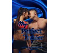 My Perfect Trainer: Book Five of The My Perfect Novella Series