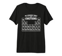 My Periodic Table of Emotions Ah Aw Eh Drôle Sons Science T-Shirt Haut de Gamme