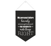 My Personal Failure Has Only Strengthened My Resolve to Make Things Right Bannière en toile de motivation à suspendre pour chambre à coucher, chambre d'enfant, décoration d'intérieur - 25,4 x 38,1 cm