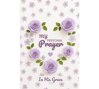 My Personal Prayer: In His Grace