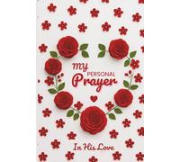 My Personal Prayer: In His Love