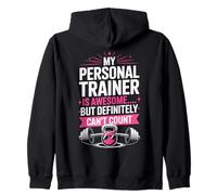 My Personal Trainer is Awesome But Can't Count, Gym Humour Sweat à Capuche