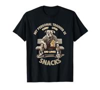 MY PERSONAL TRAINER IS LOUD AND LOVES SNACKS T-Shirt