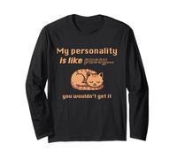 My Personality is Like Pussy You Wouldn't Get It Funny Cat Manche Longue