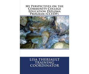 My Perspectives on The Community College Education Diploma Program.
