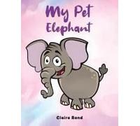 My Pet Elephant