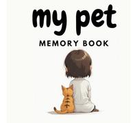 My Pet Memory Book: Help the child deal with a loss of a cat