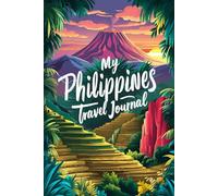 My Philippines Travel Journal: Lined Notebook to Write & Store Memorabilia for Island Hopping Adventures