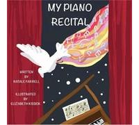 My Piano Recital by Natale Farrell Natale Farrell (Auteur)