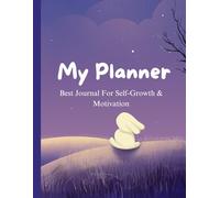 My Planner: Best Journal For Self Growth & Motivation