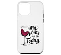 My Plans for Today Wine Lover Humour Drinking Coque pour iPhone 12 Mini