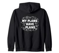 My Plans Have Plans Relaxing Lifestyle Déclaration Sweat à Capuche