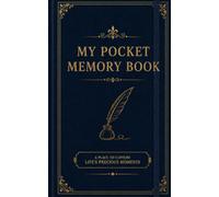 MY POCKET MEMORY BOOK: A Special Place for Memories, Moments & Things to Remember