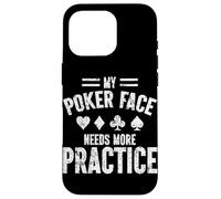 My Poker Face Needs More Practice Carte de Joueur de Poker Amusante Coque pour iPhone 16 Pro