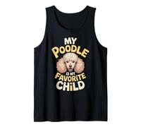 My Poodle is My Favorite Child Dog Pet Owner Puns - Débardeur