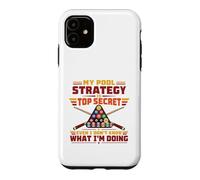 My Pool Strategy is Top Secret Funny Billiard Coque pour iPhone 11