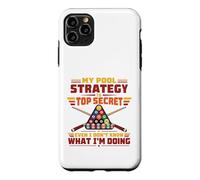 My Pool Strategy is Top Secret Funny Billiard Coque pour iPhone 11 Pro Max