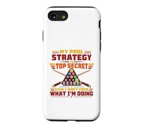 My Pool Strategy is Top Secret Funny Billiard Coque pour iPhone SE (2020) / 7/8