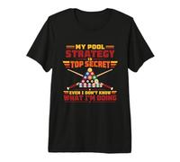 My Pool Strategy is Top Secret Funny Billiard T-Shirt Haut de Gamme