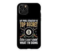 My Pool Strategy is Top Secret I Don't Know What I'm Doing Coque pour iPhone 11 Pro