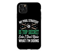 My Pool Strategy is Top Secret I Don't Know What I'm Doing Coque pour iPhone 11 Pro Max