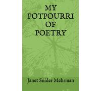MY POTPOURRI OF POETRY