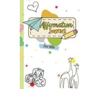 My Power, My Voice: Empowering Affirmation Kid's Journal: Inspiring Prompts and Uplifting Affirmations to Nurture Self-growth Every Day