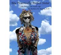 My Practically Perfect Sister: The Life of Jan Tuck