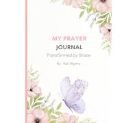 My Prayer Journal: A Daily Journey of Thanks and Prayer