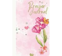 My Prayer Journal: A Sacred Place to Reflect, Release & Renew