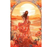 My Prayer Journal: My Conversation With God