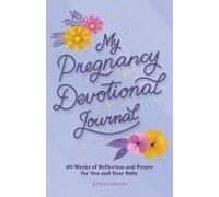 My Pregnancy Devotional Journal