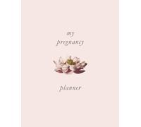 MY PREGNANCY PLANNER | Pregnancy Planner, Expecting Mom Journal, Pregnancy Tracker, Baby Milestone Organizer, Letter 8.5x11