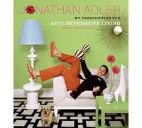 [(My Prescription for Anti-depressive Living : My Prescription for Anti-depressive Living)] [By (author) Jonathan E. Adler] published on (December, 2005)