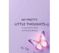 My Pretty Little Thoughts: A Journal for Girls to Write & Reflect | Cute Confidence Journal for Kids